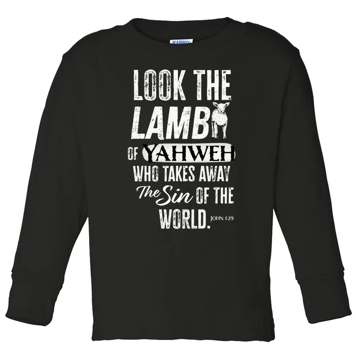 Passover Look the Lamb of Yahweh Yeshua Messianic Hebrew Toddler Long Sleeve Shirt