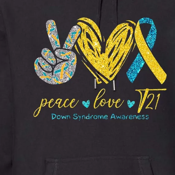 Peace Love T21 Blue Yellow Ribbon Down Syndrome Awareness Premium Hoodie