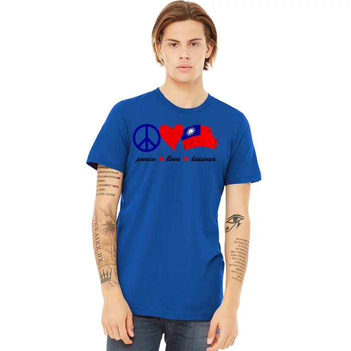 Peace Love Taiwan Taiwanese Flag I Stand With Taiwan Gift Premium T-Shirt