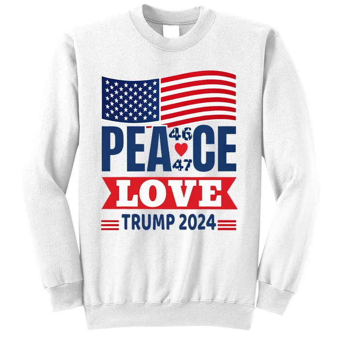 Peace Love Trump 2024 Sweatshirt