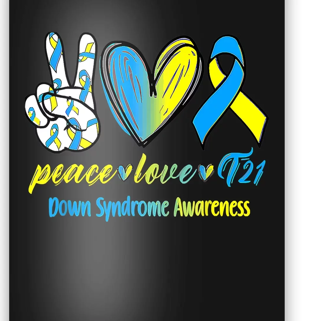 Peace Love T21 Blue Yellow Ribbon Down Syndrome Awareness Poster