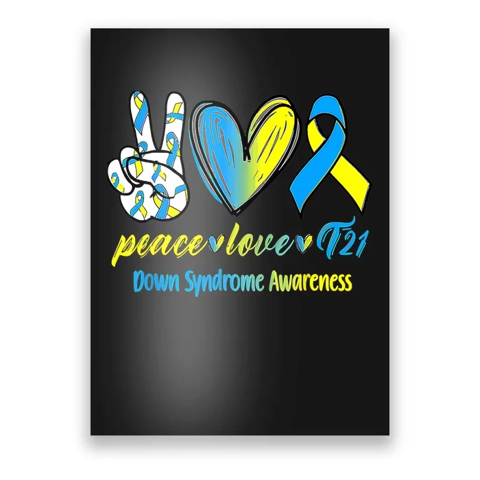 Peace Love T21 Blue Yellow Ribbon Down Syndrome Awareness Poster