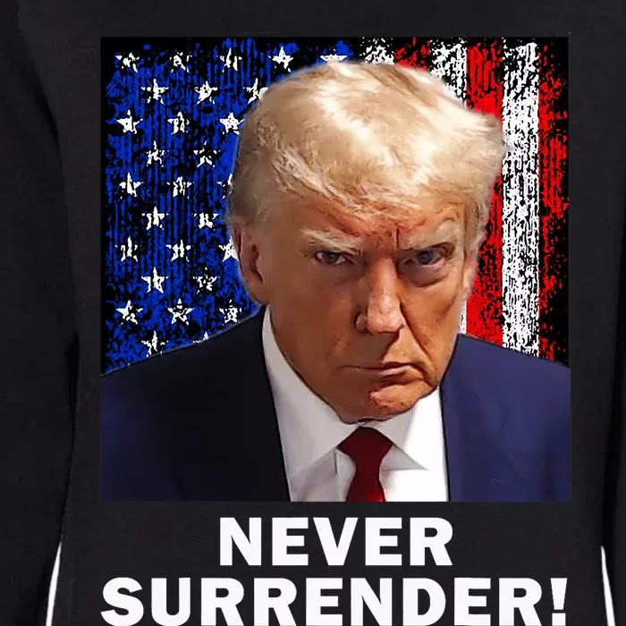 President Legend Trump 2024 Mugshot Never Surrender Womens California Wash Sweatshirt