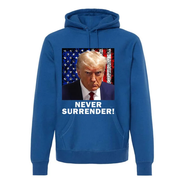 President Legend Trump 2024 Mugshot Never Surrender Premium Hoodie