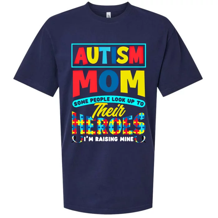 People Look Up To Their Heroes IM Raising Mine Autism Mom Great Gift Sueded Cloud Jersey T-Shirt