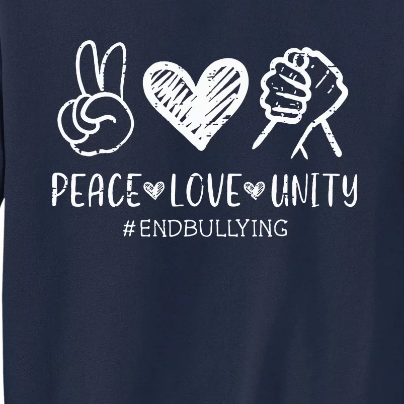 Peace Love Unity Day Orange Be Kind Anti Bullying Tall Sweatshirt