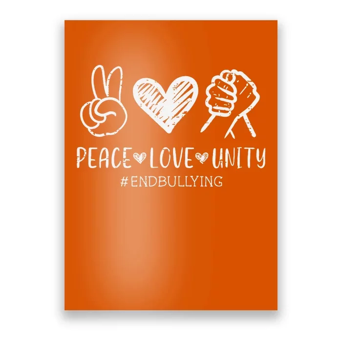 Peace Love Unity Orange Anti Bullying Unity Day Poster