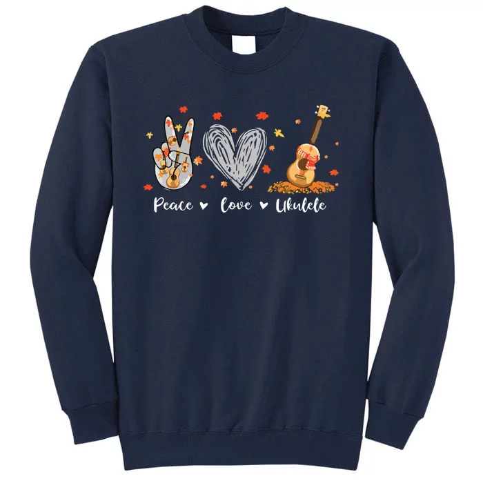 Peace Love Ukulele Hawaiian Ukelele Uke Guitar Players Tall Sweatshirt