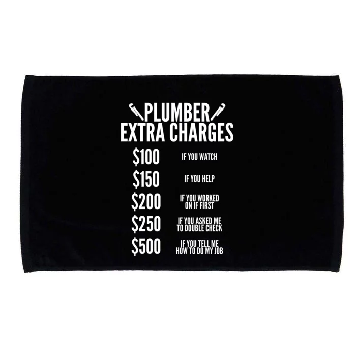 Plumber Extra Charges Microfiber Hand Towel