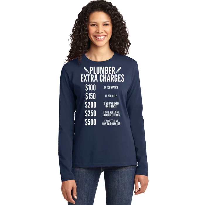 Plumber Extra Charges Ladies Long Sleeve Shirt