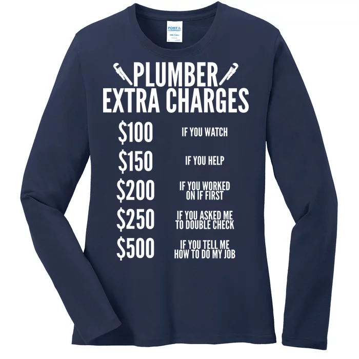 Plumber Extra Charges Ladies Long Sleeve Shirt