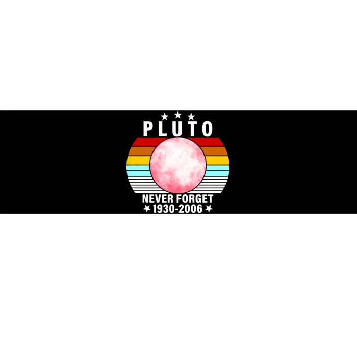 Pluto Never Forget 1930-2006 Bumper Sticker