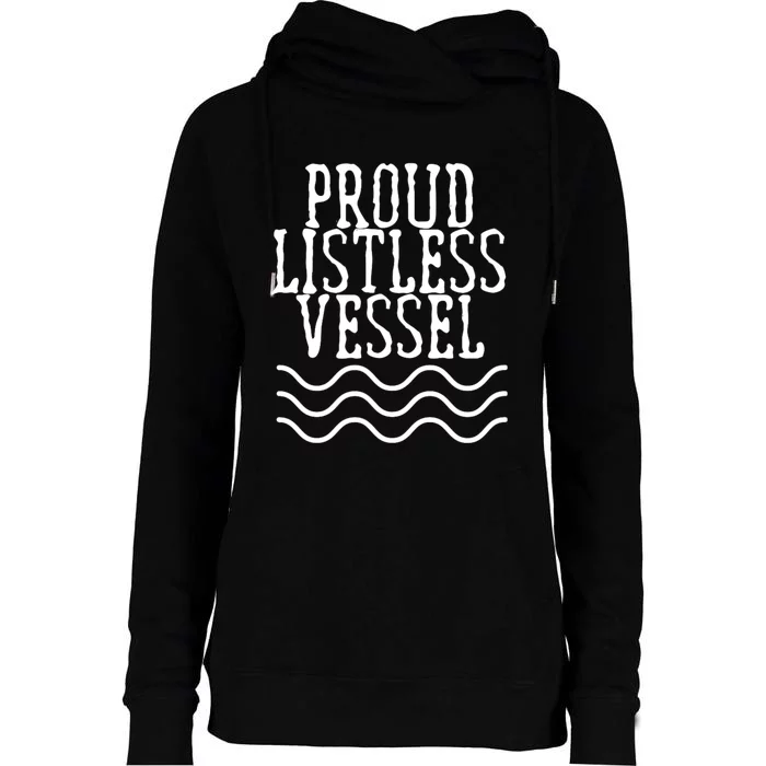 Proud Listless Vessel Funny Political President Design Womens Funnel Neck Pullover Hood