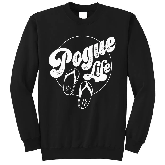 Pogue Life Vintage with Flip Flop Retro Tall Sweatshirt