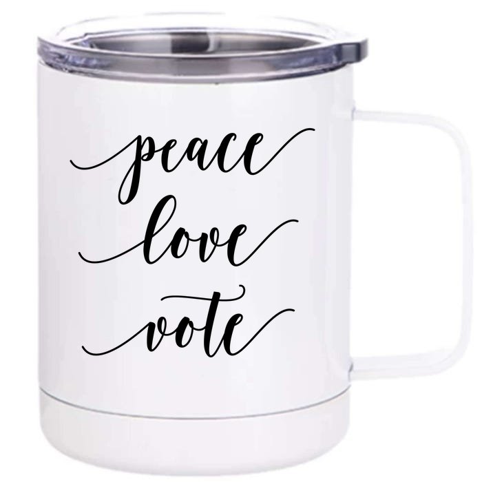 Peace Love Vote Gift Political Midterm Election Front & Back 12oz Stainless Steel Tumbler Cup