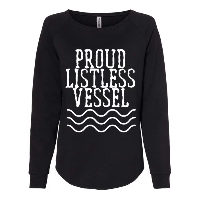 Proud Listless Vessel Funny Political President Design Womens California Wash Sweatshirt