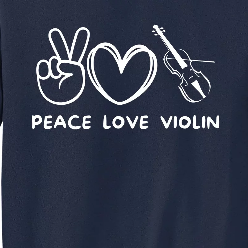 Peace Love Violin Retro Violin Lover Violin Player Tall Sweatshirt