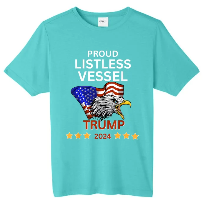 Proud Listless Vessel Pro Trump For President 2024 ChromaSoft Performance T-Shirt