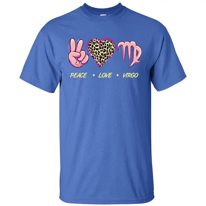 Peace Love Virgo Zodiac Sign Horoscope Gift Tall T-Shirt