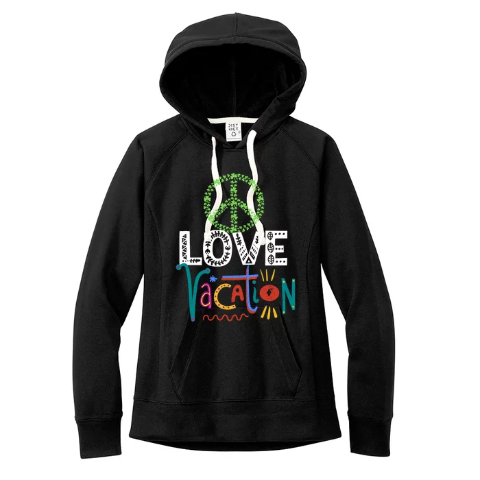 Peace Love Vacation Outfit Shamrock Lucky And Gift Women's Fleece Hoodie