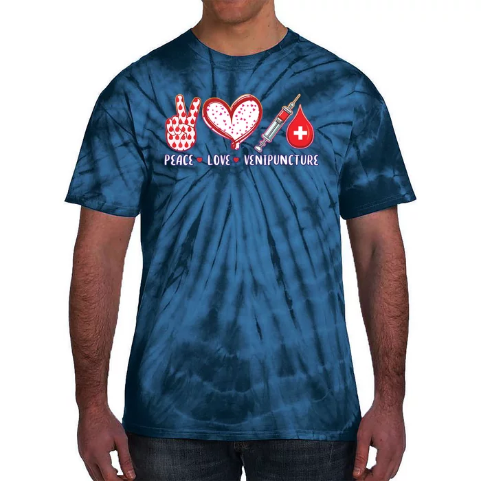 Peace Love Venipuncture Gifts For Men Women Phlebotomist Tie-Dye T-Shirt