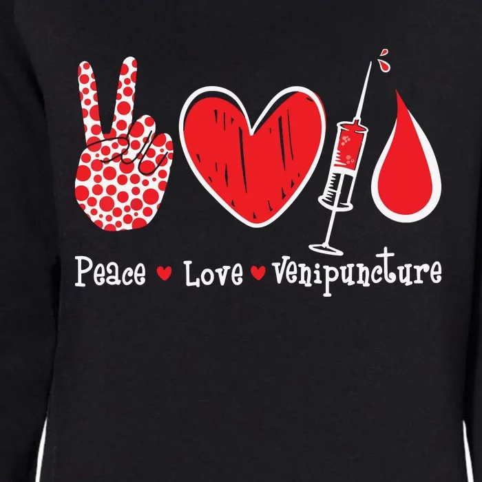 Peace Love Venipuncture Phlebotomist Phlebotomy Technician Womens California Wash Sweatshirt