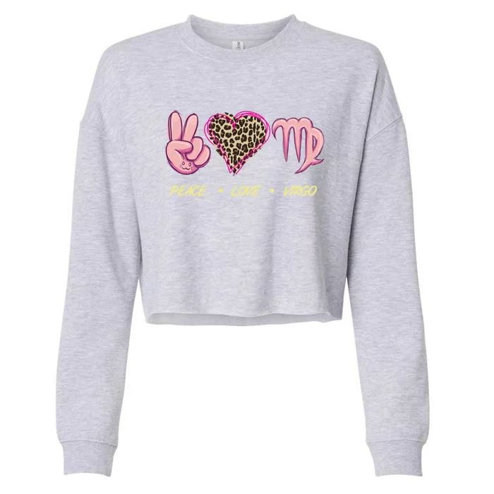 Peace Love Virgo Zodiac Sign Horoscope Gift Cropped Pullover Crew