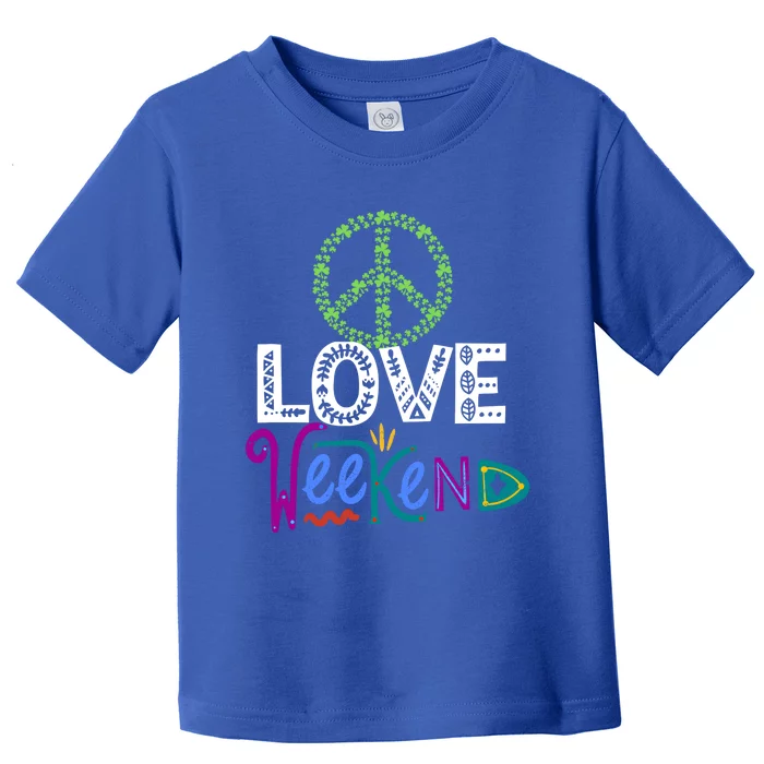 Peace Love Weekend Outfit Shamrock Lucky And Gift Toddler T-Shirt