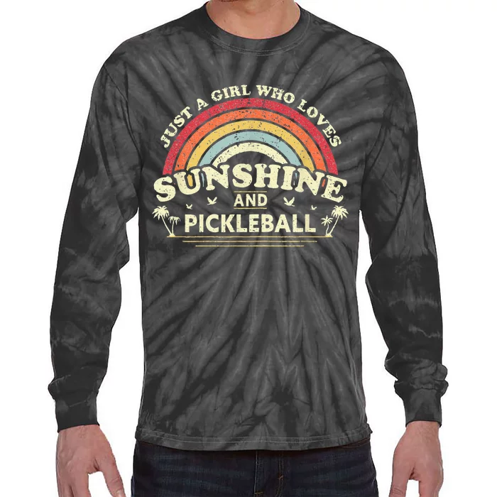 Pickleball L Who Loves Sunshine And Pickleball Tie-Dye Long Sleeve Shirt