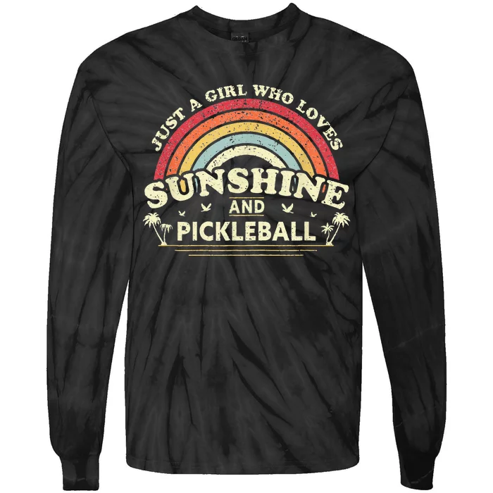 Pickleball L Who Loves Sunshine And Pickleball Tie-Dye Long Sleeve Shirt