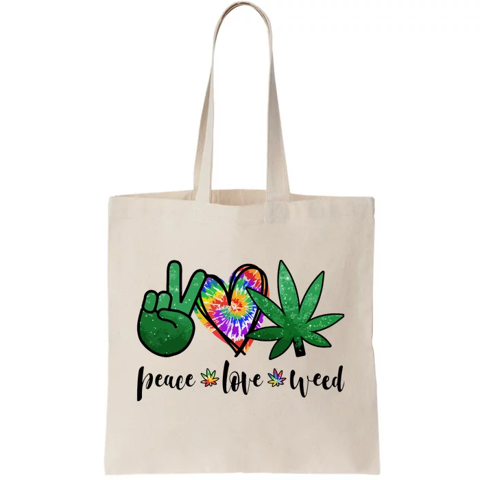 Peace Love Weed Marijuana Hippie Weed Cannabis 420 Stoner Tote Bag