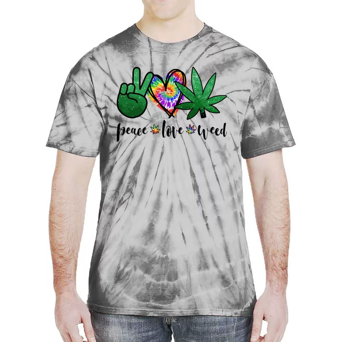 Peace Love Weed Marijuana Hippie Weed Cannabis 420 Stoner Tie-Dye T-Shirt