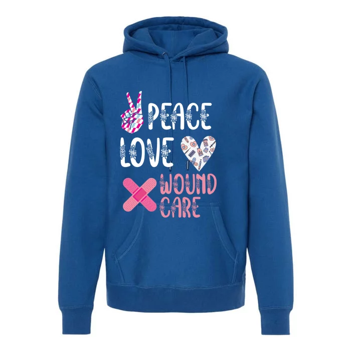 Peace Love Wound Care Nurse Stethoscope Nursing Student Rn Gift Premium Hoodie