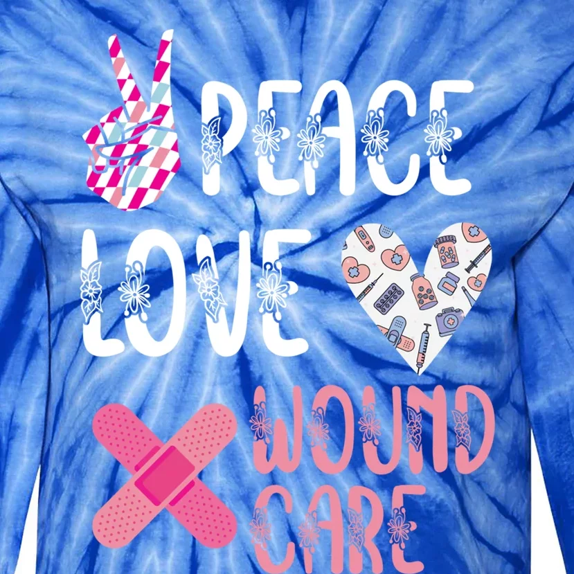 Peace Love Wound Care Nurse Stethoscope Nursing Student Rn Gift Tie-Dye Long Sleeve Shirt