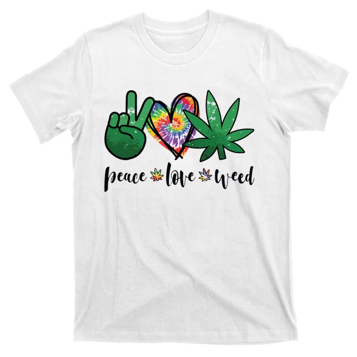 Peace Love Weed Marijuana Hippie Weed Cannabis 420 Stoner T-Shirt