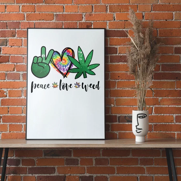 Peace Love Weed Marijuana Hippie Weed Cannabis 420 Stoner Poster