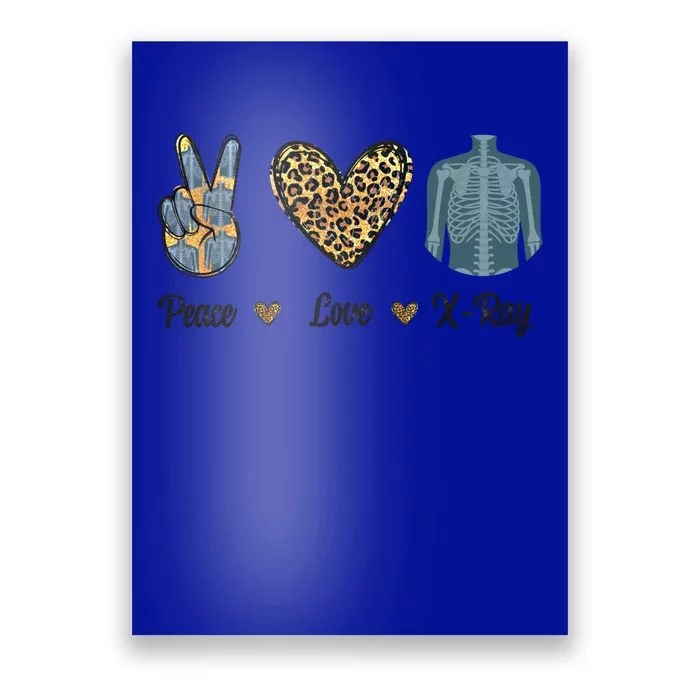 Peace Love Xgiftray Radiology Tech Rad Rtr Leopard Funny Gift Poster