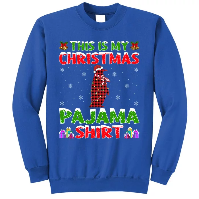 Penguin Lover Xmas Gift This Is My Christmas Penguin Pajama Cool Gift Tall Sweatshirt