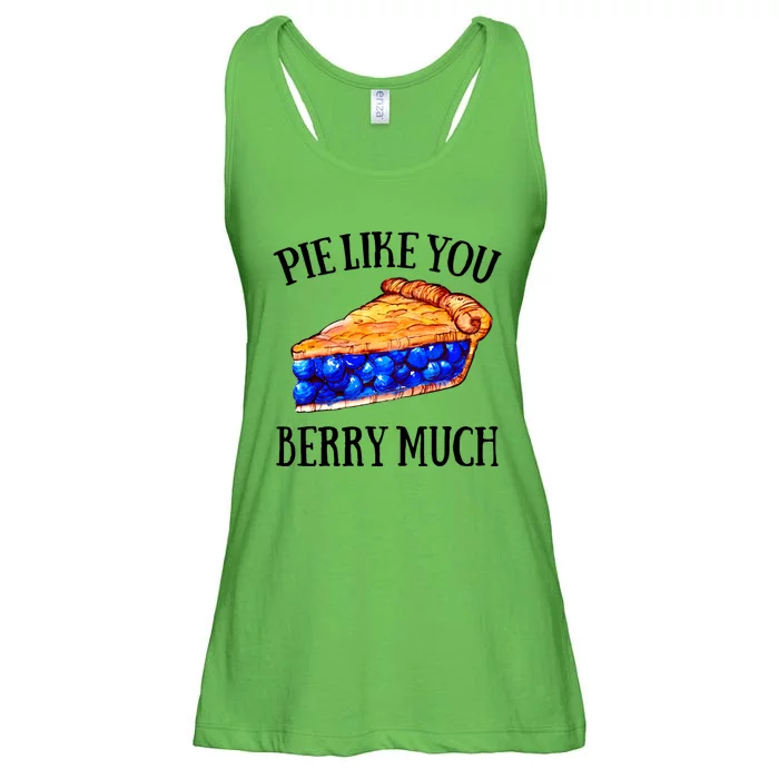 Pie Like You Berry Much For Blueberry Lovers Blueberries Great Gift Ladies Essential Flowy Tank