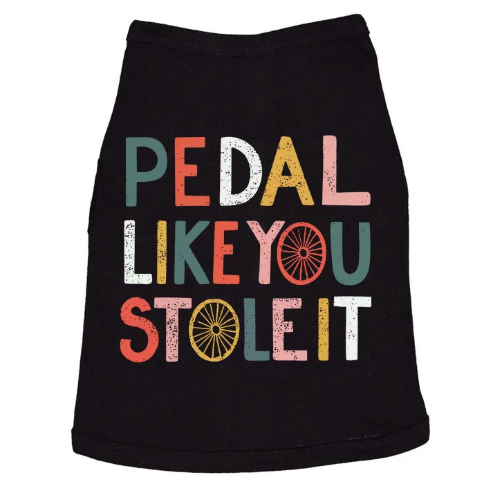 Pedal Like You Stole It Classic Doggie Tank