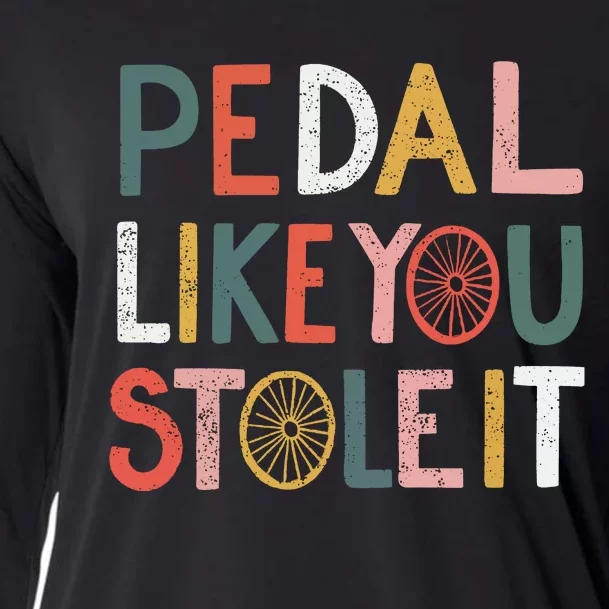 Pedal Like You Stole It Classic Cooling Performance Long Sleeve Crew