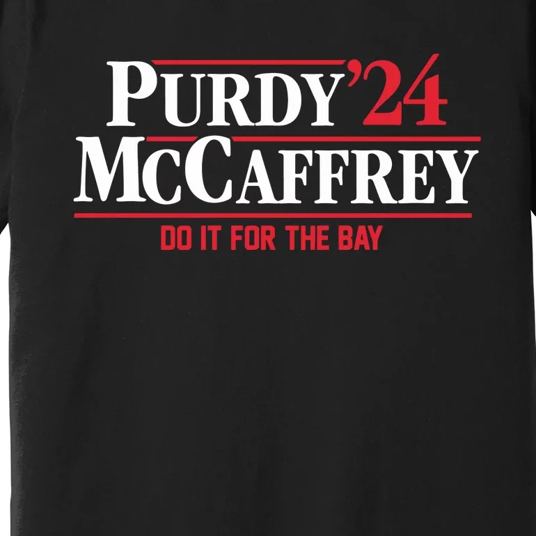 Purdy Mccaffrey 24 Do It For The Bay Premium T-Shirt