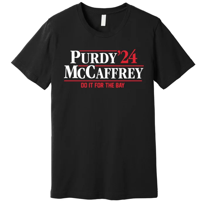 Purdy Mccaffrey 24 Do It For The Bay Premium T-Shirt