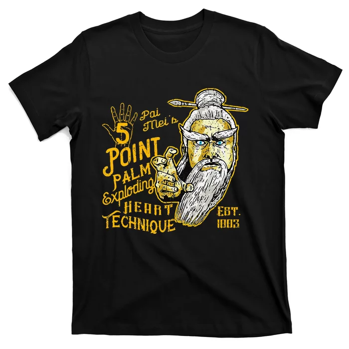 Pai Mei 5 Point Palm Exploding Heart Technique 1 T-Shirt