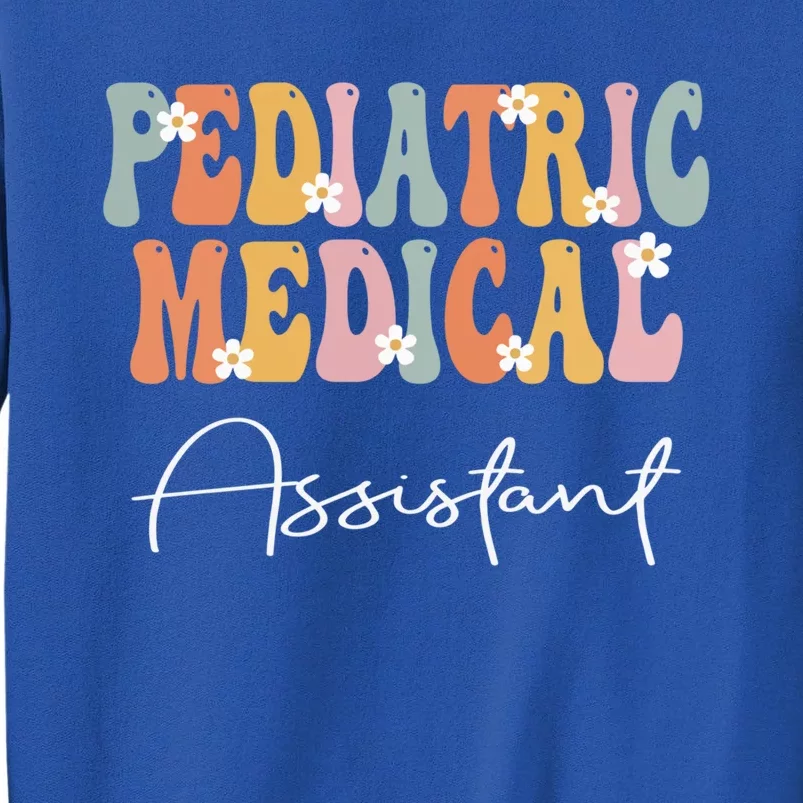 Pediatric Medical Assistant Week Groovy Appreciation Day Gift Tall Sweatshirt