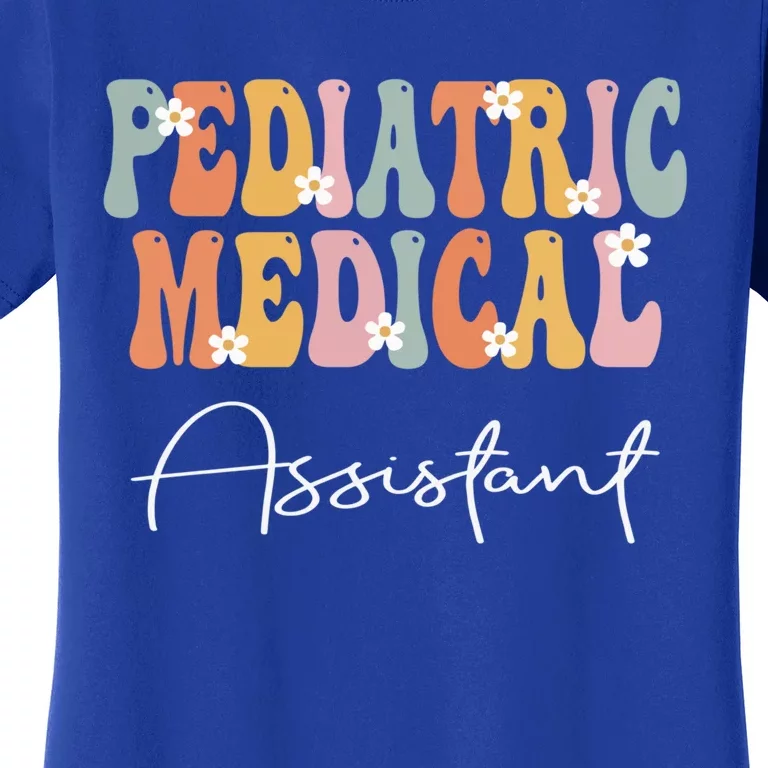 Pediatric Medical Assistant Week Groovy Appreciation Day Gift Women's T-Shirt