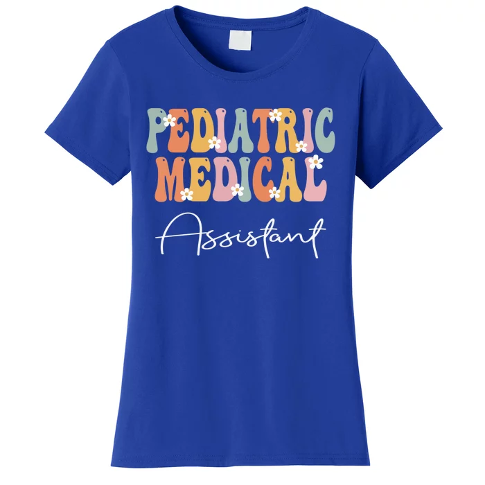 Pediatric Medical Assistant Week Groovy Appreciation Day Gift Women's T-Shirt