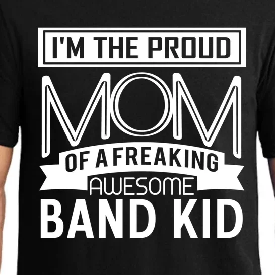 Proud Mom Awesome Band Marching Band Mothers Gift Great Gift Pajama Set