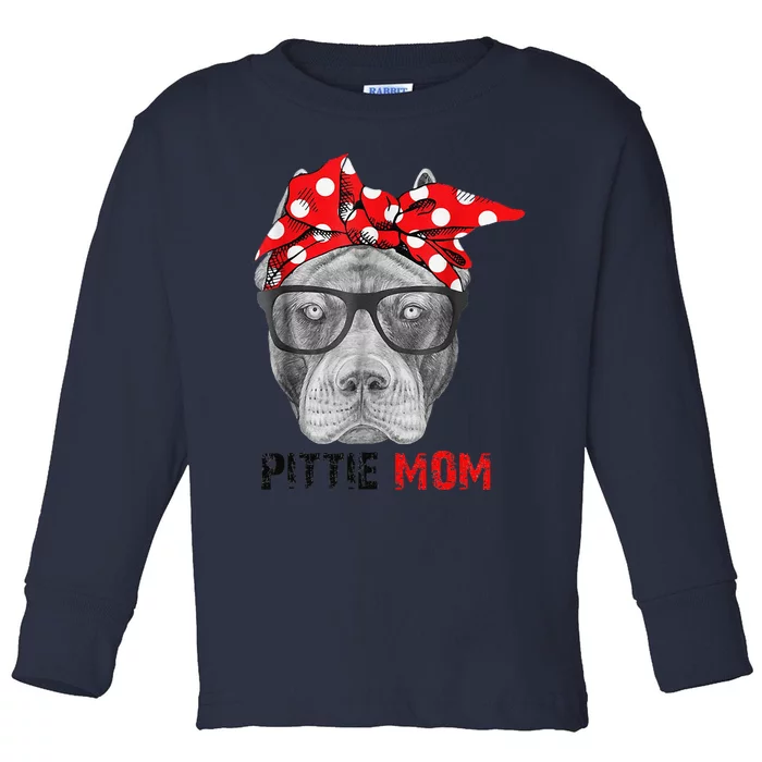 Pittie Mom And Pitbull Dog Lovers Toddler Long Sleeve Shirt