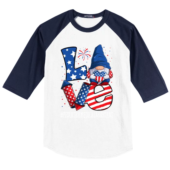 Pediatric Medical Assistant Love 4th Of July Gnome Usa Cute Gift Baseball Sleeve Shirt